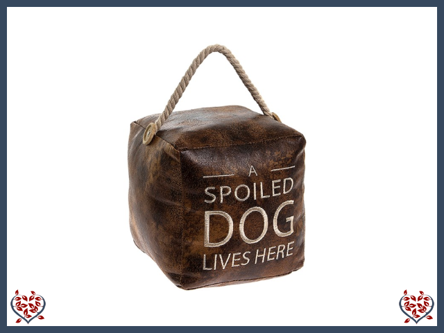 FAUX LEATHER DOORSTOP - SPOILED DOG | Door Stops & Draught Excluders