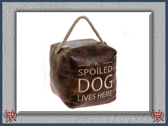 FAUX LEATHER DOORSTOP - SPOILED DOG | Door Stops & Draught Excluders