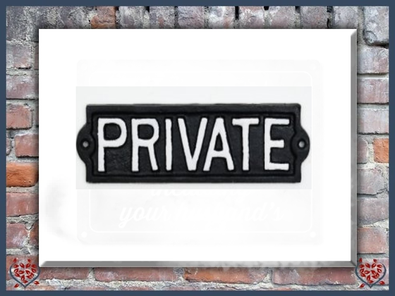 PRIVATE ~ METAL SIGN | Wall Decor