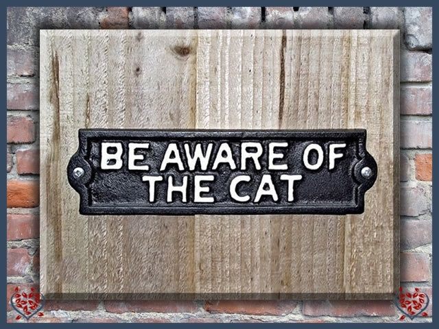 BE AWARE OF THE CAT ~ METAL SIGN | Wall Decor - Paul Martyn Interiors