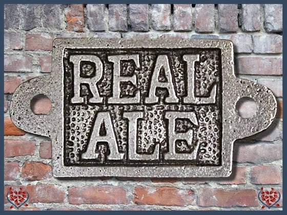 IRON PLAQUE ~ DRINK REAL ALE | Wall Decor