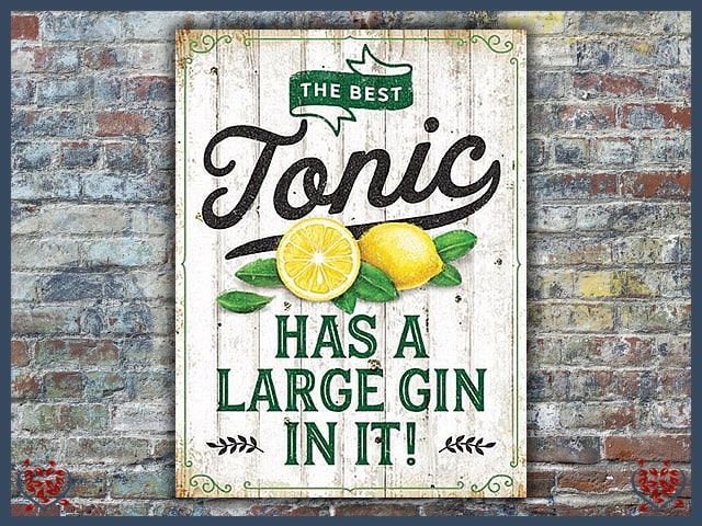 THE BEST TONIC ~ METAL SIGN |  Wall Decor