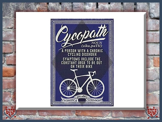 A PERSON WITH A CHRONIC CYCLING DISORDER ~ METAL SIGN |  Wall Decor